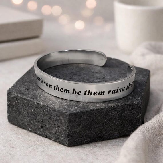 Here's to Strong Women. May we know them be them raise them Bracelet Empowerment Jewelry cuffs