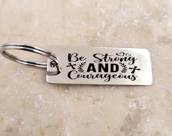 Engraved Stainless Steel Keychain - Be Strong and Courageous, Bible Verse