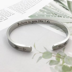 Believe in You Like I Do Inspirational Bracelet Bangle cuff Gift , Graduation & Encouragement Gift, Graduate Jewelry, Motivational Gift image 5