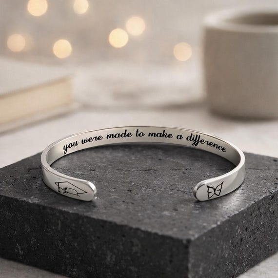 Graduation Gifts  - You were Made To Make a Difference Cuff Bracelet