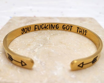 You Fucking Got This Cuff Mature Jewelry | You Got This Bracelet  -  Yellow Gold StainLess Steel