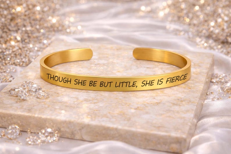 Though she be but little she is fierce Bracelet Gift personalized cuff FOR Strong Women Kid girl her Niece Gold