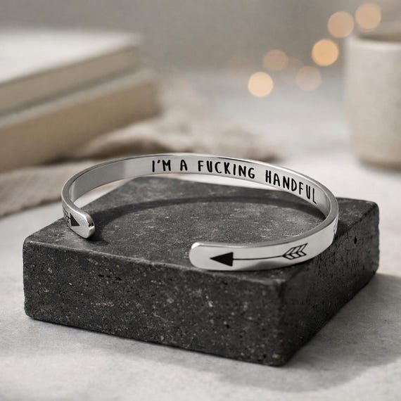 I'm a Fucking Handful Stainless Steel Cuff Bracelet Jewelry