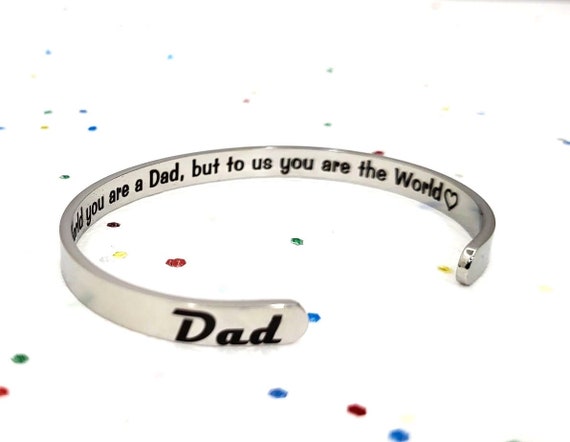 FATHER'S Day - To the world you are a Dad but to us you are the World Bracelet Jewelry Gift - Dad Gifts