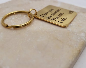 Portachiavi con scritta I Love You More The End I Win, regalo per lui, marito, marito, fidanzato, regalo per anniversario di compleanno