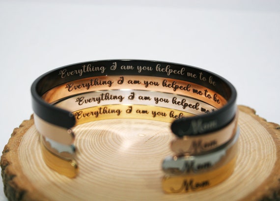 Mothers Day Bracelet from daughter Special Meaningful Gifts Message Bracelet - Everything I am You Helped me To Be