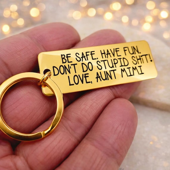 Don't Do Stupid Shit, Custom Engraved Metal Keychain Personalized Gift -  Be Safe Have Fun