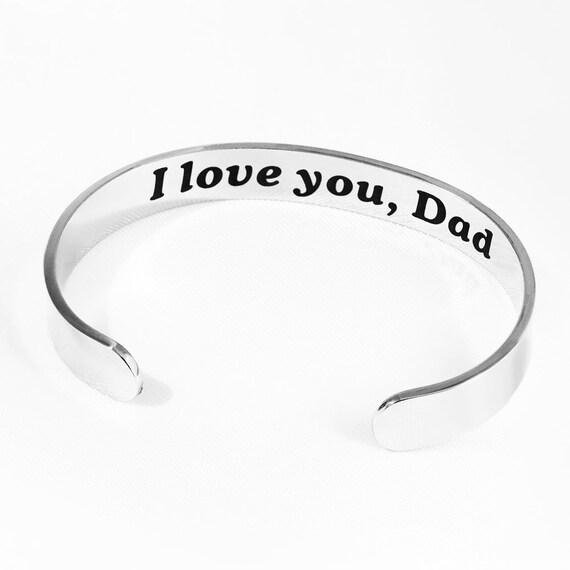 Fathers Day Gifts Cuffs and Jewelry - i Love You Dad Bracelets