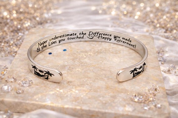 Retirement Gifts for Women & Men -  Never Underestimate the Difference you made and the lives you touched Bracelet.