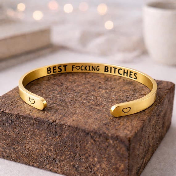 Best Bitches Bracelets | Best Fucking Bitches Cuff Mature Girl Power Jewelry Gift - Yello Gold Tone Colour
