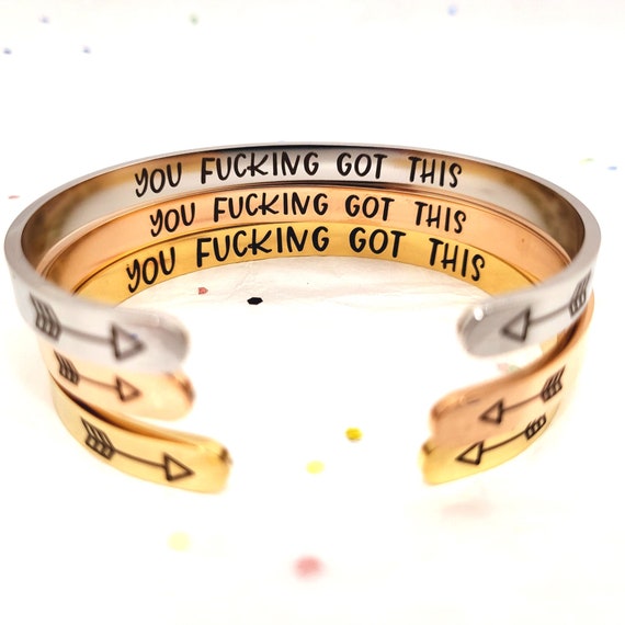 You Got This Bracelet | You Fucking Got This Cuff Mature Jewelry - 3 Colors