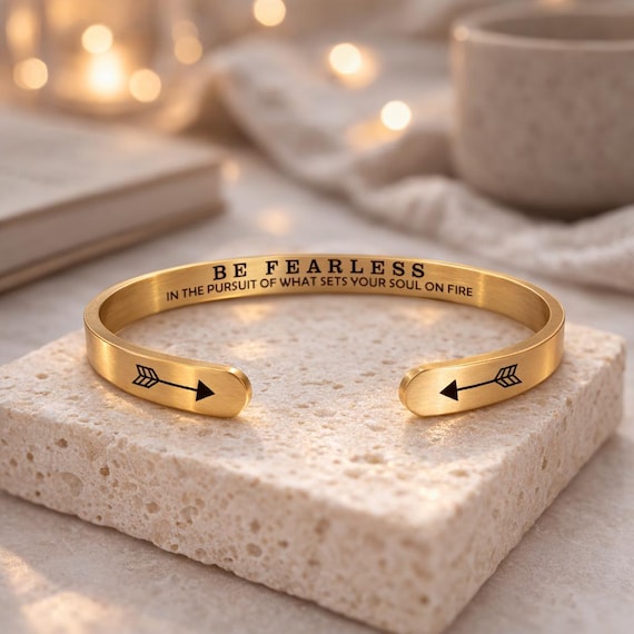 Be Fearless Mantra Cuff Band Bracelet Encouragement & Strength Quote Jewelry Gift for Friend, sister, brother.