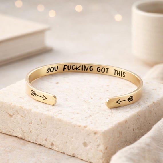 You Fucking Got This Cuff Mature Jewelry | You Got This Bracelet  -  Yellow Gold StainLess Steel