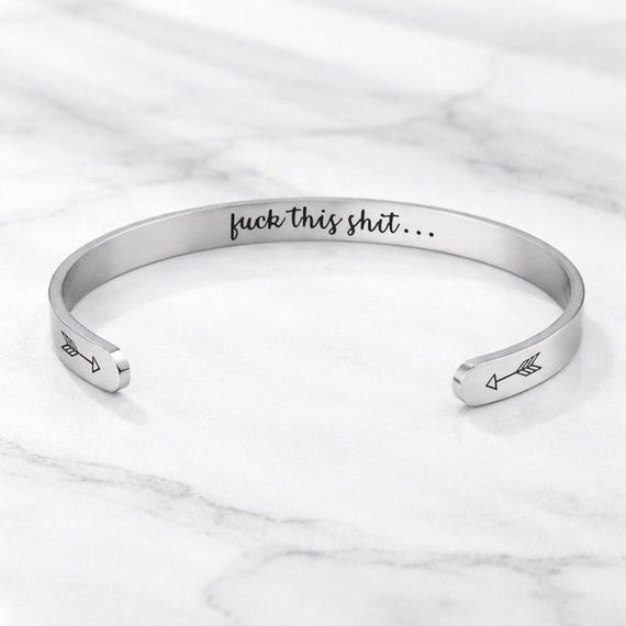 Fuck This Shit Bracelet – Bold Mantra Cuff | Stress Relief Jewelry | Funny Gift for Her or Him