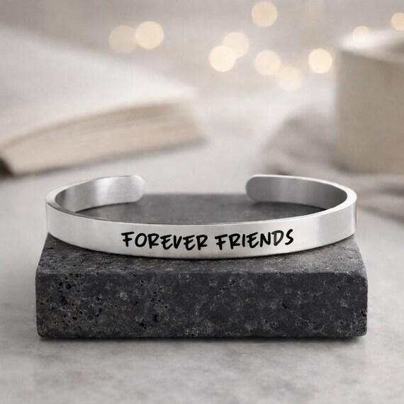 Forever Friends Friendship bracelet cuff for besties, friends, best friend.