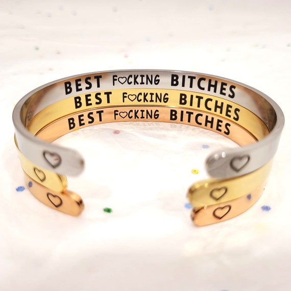 Best Fucking Bitches Bracelets Cuff Mature Girl Power Jewelry Gift - 3 Colors available in best fuckin bitches Friends