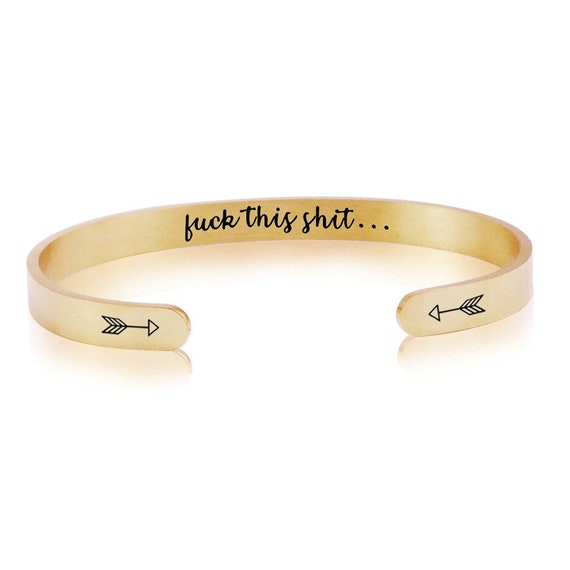 Fuck Cancer  | Fuck This Shit Bracelet Cuff Mantra Swear Words fUCK Bracelet Band Mature Cancer Fighter Gift Jewelry