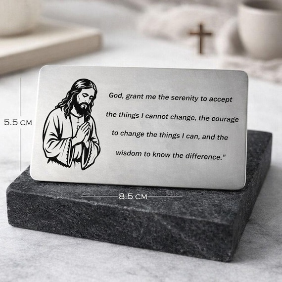 Metal Wallet Insert- God grant me the serenity to accept the things I cannot change the courage to - Serenity Prayer.