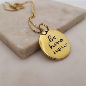 Remember to &quot;Be Here Now&quot; Affirmation Daily Reminder Pendant - Mindfulness Meditation Gift, Present Moment Inspiration Necklace,