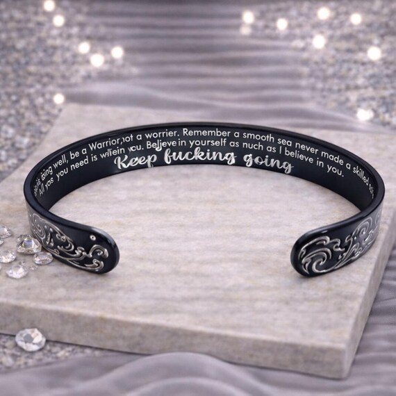 Mantra Cuff Bracelet: 'Keep Fucking Going' Engraved Stainless Steel