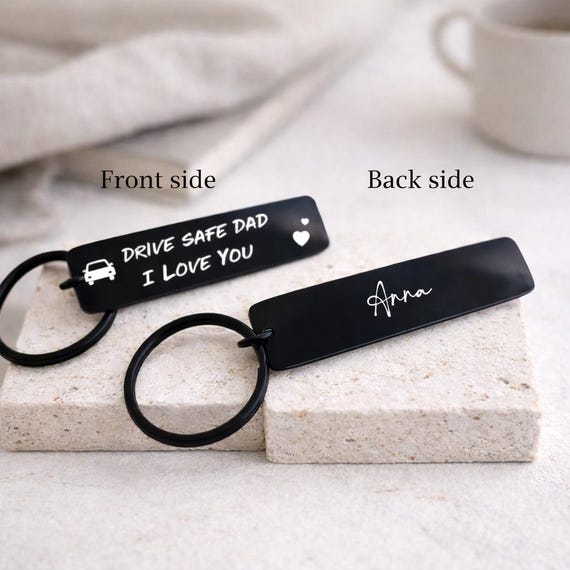 Drive Safe Dad, I Love You Keychain - Black Keychain