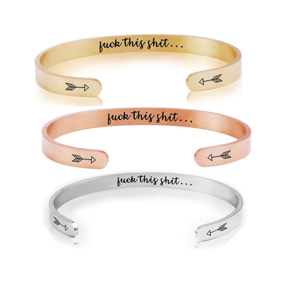 Fuck This Shit Bracelet Cuff Mantra Swear Words Fuck Bracelet Band Mature Cancer Fighter Gift Jewelry for women men