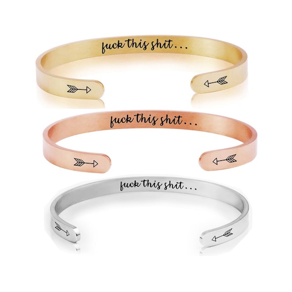 Fuck This Shit Bracelet Cuff Mantra Swear Words Fuck Bracelet Band Mature Cancer Fighter Gift Jewelry for women men