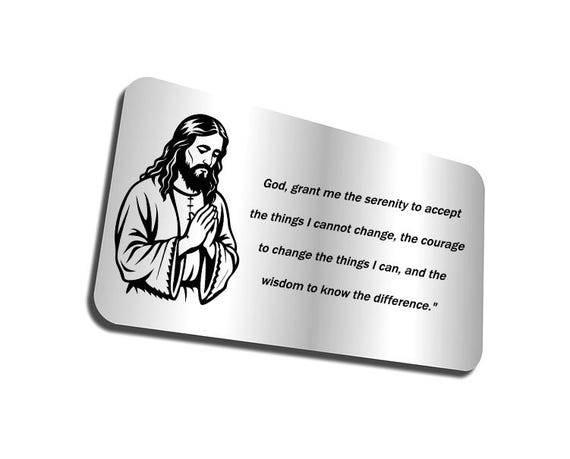 God grant me the serenity to accept the things I cannot change the courage to change the things I can - Serenity Prayer Wallet Insert Gifts.