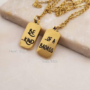 Medallion Rectangle Style Pendants Be Kind of a Badass engraved  Funny Necklace Gift - Quirky Minimalist Necklace.