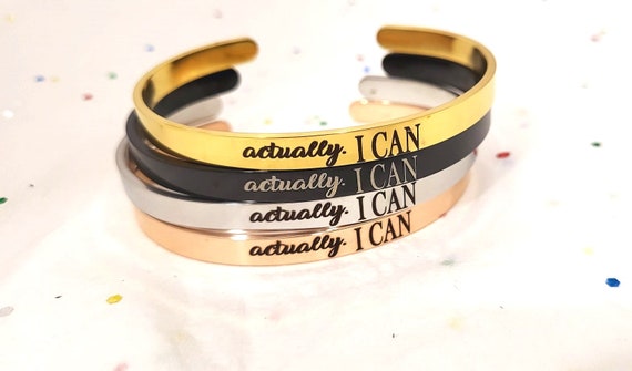 Actually. I Can Cuff Bracelet Bangle Inspirational gift Jewelry