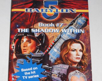 1997 Babylon 5 - #7 - The Shadow Within by Jeanne Cavelos  Bruce Boxleitner TV tie-in vintage paperback book