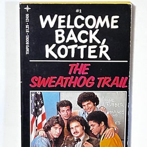 You Pick: Welcome Back, Kotter #1 Sweathog Trail, #2 The Sweathog Newshawks, Lot of 1-5 - John Travolta TV tie-in vintage paperback book