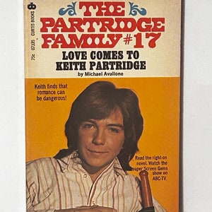 You Pick: Partridge Family 17 Love Comes to Keith (RARE last book) David (x3) James Gregory, Cassidy Story TV tie-in book, Private Lives of