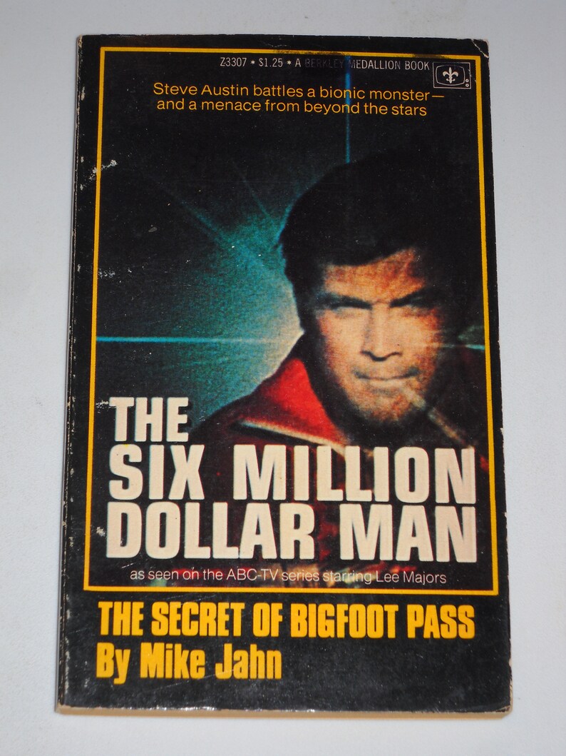 Six Million Dollar Man Secret Of Bigfoot 1976 Six Million Dollar Man Secret of Bigfoot Pass by Mike Jahn Lee