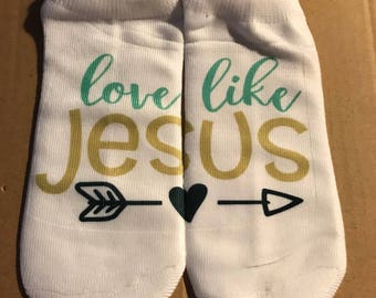 Love Like Jesus - Inspirational Socks - Lucky Socks - Custom Socks - Team Socks - Team Gift - Comp Socks - Custom: any colors