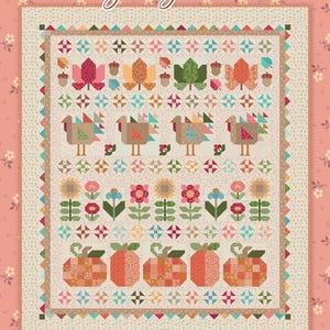 May include: A Thanksgiving Row Quilt featuring rows of pieced fabric blocks including autumn leaves, acorns, turkeys, sunflowers, and pumpkins. The quilt has a cream background with a floral border and the text Thanksgiving Row Quilt at the top.