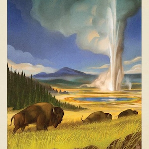 May include: A vintage travel poster for Yellowstone National Park featuring a geyser erupting in the background and a herd of bison in the foreground. The poster has a blue sky with white clouds and a green grassy field.