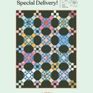 May include: A quilt pattern called "Special Delivery!" featuring a geometric design with a repeating pattern of blue, pink, yellow, and green squares and triangles on a dark green background. The pattern is by Lizzy House.