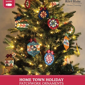 May include: A Christmas tree decorated with various fabric patchwork ornaments featuring geometric patterns and red bows. The image includes the text Riley Blake Designs Machine Embroidery, USB Inside, and Home Town Holiday Patchwork Ornaments by Lori Holt of Bee in my Bonnet.