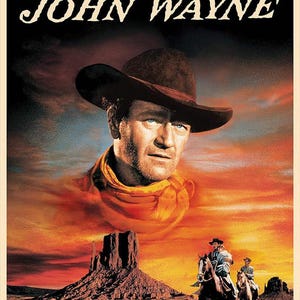 May include: A vintage movie poster featuring John Wayne in a cowboy hat, set against a sunset backdrop. The title "JOHN WAYNE" is displayed at the top. The image includes a desert landscape with riders on horseback.