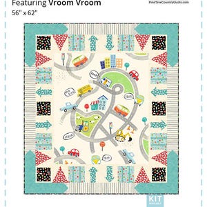 May include: A quilt pattern featuring a whimsical road scene with cars, trucks, and a school bus. The quilt is 56 inches by 62 inches and is titled "On the Road Quilt Featuring Vroom Vroom".