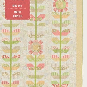 May include: A quilted textile featuring a floral pattern with green stems and flower shapes in shades of red, green, and yellow. The quilt has a cream background and a yellow border. The text "PATTERNS BY moda" and "MAISY DAISIES" is visible.