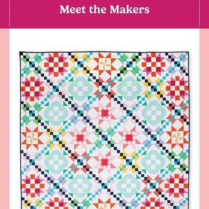 May include: A colorful quilt with a geometric pattern featuring red, orange, yellow, green, blue, and purple squares and stars. The quilt is 70.5 inches by 70.5 inches. The text "Meet the Makers" is displayed above the quilt.