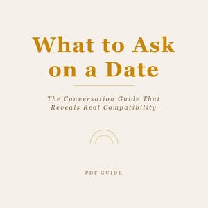 May include: A PDF guide titled "What to Ask on a Date" with the text "The Conversation Guide That Reveals Real Compatibility." The cover is a cream color with gold text and design elements, including the "Serene Vista" logo.