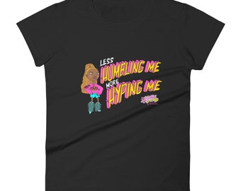 More Hyping Me Women's short sleeve t-shirt