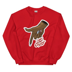 I&#39;m So Chicago Unisex Sweatshirt