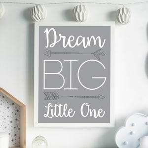 Dream Big Little One - Nursery Print, wall art, home decor, childrens room decor.