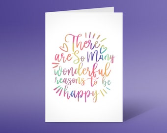 There are so many wonderful reasons to be happy, Greeting Card, Birthday card, friendship, best friend, thank you, Watercolour diamond