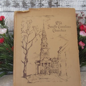 Southern Heritage: Hand-illustrated Old Churches of South Carolina by Hazel Crowson Sellers