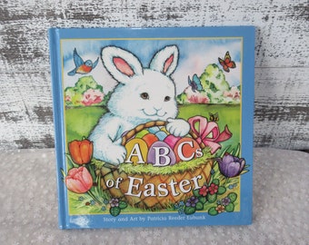 ABC's of Easter: A Delightfully Illustrated Book by Patricia Reeder Eubank